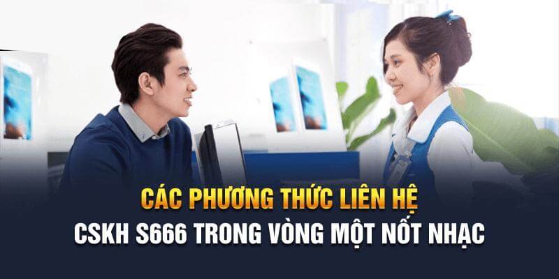 Cần chú ý điều gì khi liên hệ cổng cược S66